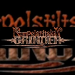 Rumpelstiltskin Grinder