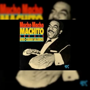 Machito & His Afro-Cubans