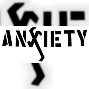 Anxiety
