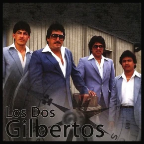 Los Dos Gilbertos