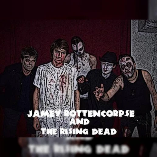 Jamey Rottencorpse and The Rising Dead