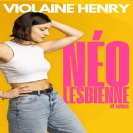 Violaine Henry - Néo Lesbienne etc