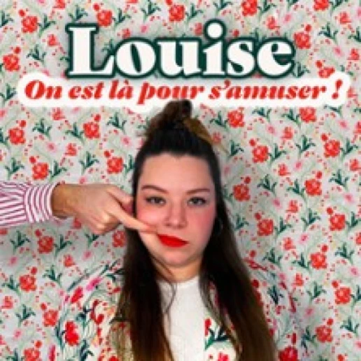 Louise - On Est Là Pour S'Amuser