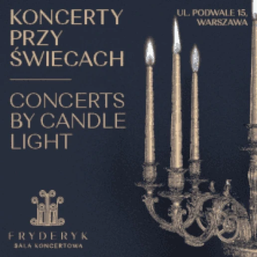 KONCERT PRZY ŚWIECACH w Sali Koncertowej Fryderyk