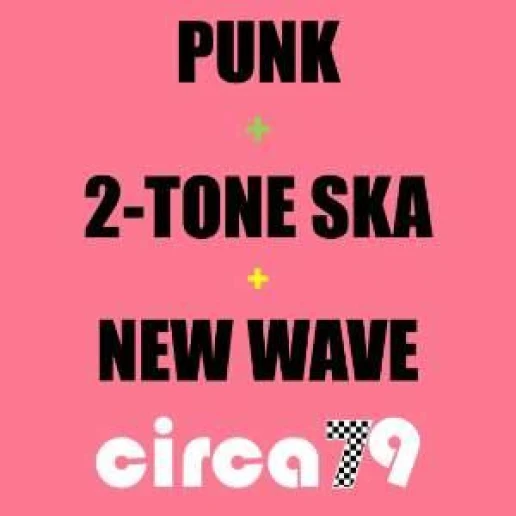 PUNK+2TONE SKA+NEW WAVE by CIRCA79