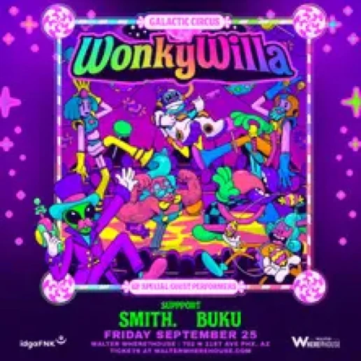 WonkyWilla's Galactic Circus w. smith. & Buku