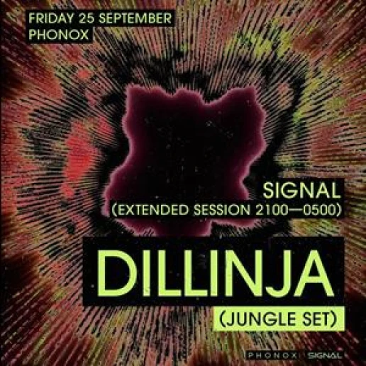Signal: Dillinja (Jungle Set) + Guests