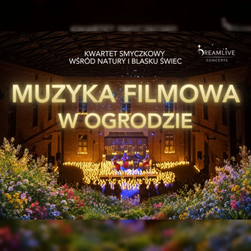 MUZYKA FILMOWA: KONCERT PRZY ŚWIECACH W PLENERZE