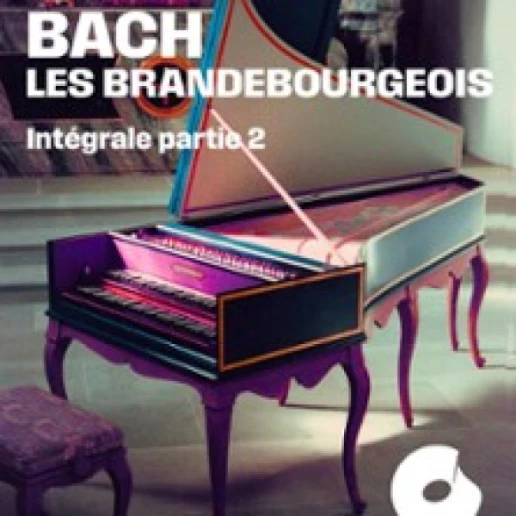 Bach, les Brandebourgeois 2 - Intégrale Partie 2