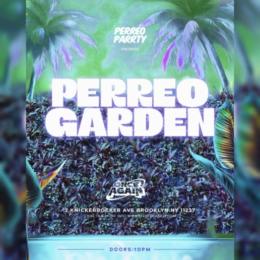 PERREO GARDEN - Latin & Reggaeton Brooklyn Dance Party NYC