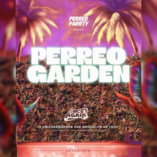 PERREO GARDEN - Latin & Reggaeton Brooklyn Dance Party NYC