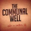 The Communal Well at Terminus