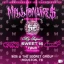 MILLIONAIRE$ - My Sweet 16 Pt 2 Tour