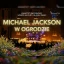 MICHAEL JACKSON TRIBUTE: KONCERT PRZY ŚWIECACH W PLENERZE