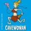 Cavewoman - Praktische Tipps zur Haltung und Pflege