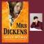 Mrs Dickens