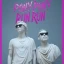 Pony Pony Run Run