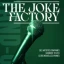 The Joke Factory - The Joke Comedy Club