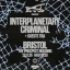 ATW Pres. Interplanetary Criminal + Guests