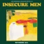 Insecure Men
