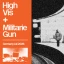 High Vis & Militarie Gun