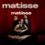 Matisse