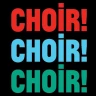 Choir! Choir! Choir!