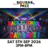 Bourne Free Back 2 School - Day Rave