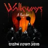 Walkways - מופע השקה לאלבום A Reminder