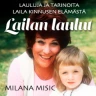 Lailan laulut - Milana Misic