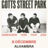 Gotts Street Park : Gotts Street Park - Somewhere Here Tour