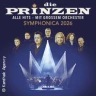 Die Prinzen - Symphonica 2026 - Alle Hits - mit großem Orchester