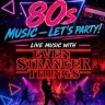 Stranger Things Tribute Night - Milton Keynes