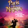 Paris is Magique
