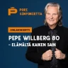 Pepe Willberg 80 – Elämältä kaiken sain