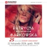 Patrycja Markowska: 25 lat na scenie Koncert Jubileuszowy