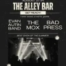 Bad Press / The Mox / The Evan Autin Band