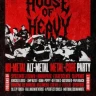 HOUSE OF HEAVY - The Heavy Metal Party