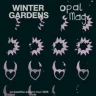 Winter Gardens & Opal Mag