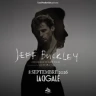 The Songs of Jeff Buckley performed by Slow Pilot - Jeff Buckley Tribute