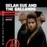 Selah Sue and The Gallands