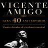 Vicente Amigo - Gira 40 aniversario