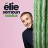Elie Semoun - Cactus