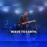 wave to earth