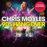 Chris Moyles' 90s Hangover