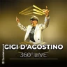 Gigi D'Agostino - 360 Grad Live