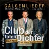Club der toten Dichter - Galgenlieder - Christian Morgenstern neu vertont