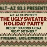 Alt. AZ 93-3 Presents The Ugly Sweater Holiday Party