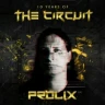 10 Years Of The Circuit: Prolix (UK) K-18