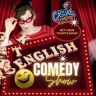 English Comedy Show - Open Mics
